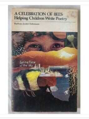 A Celebration of Bees Helping Children Write Poetry Winston Press 1st 1975 PB